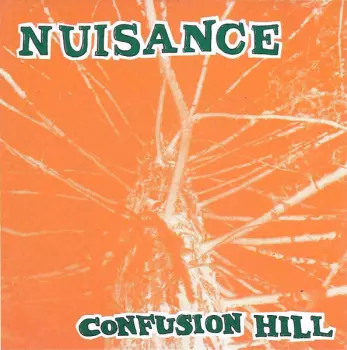 Nuisance: Confusion Hill