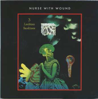 LP Nurse With Wound: 3 Lesbian Sardines CLR | LTD