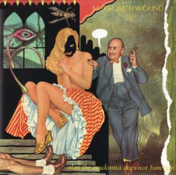 Album Nurse With Wound: Alas The Madonna Does Not Function