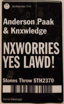 2LP NxWorries: Yes Lawd!