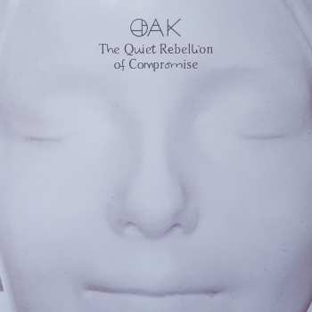 LP Oak: The Quiet Rebellion Of Compromise LTD | CLR
