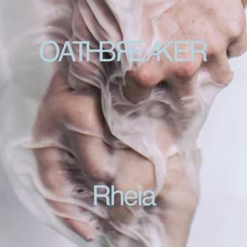 CD Oathbreaker: Rheia