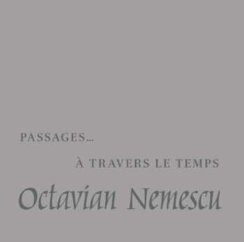 Album Octavian Nemescu: Passages A Travers Le Temps
