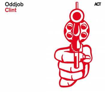 Album Oddjob: Clint