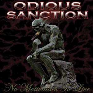Album Odious Sanction: No Motivation To Live
