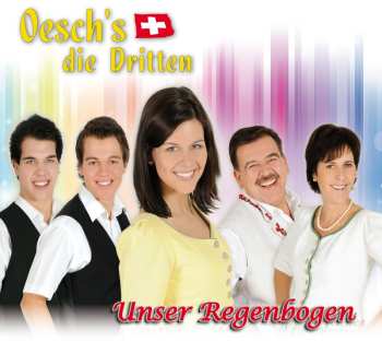 Album Oesch's Die Dritten: Unser Regenbogen