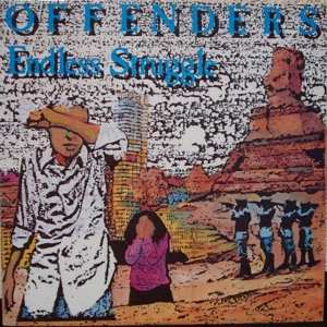 Album Offenders: Endless Struggle/We Must Rebel/ I Hate Myself