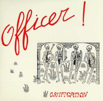 LP Officer: Ossification