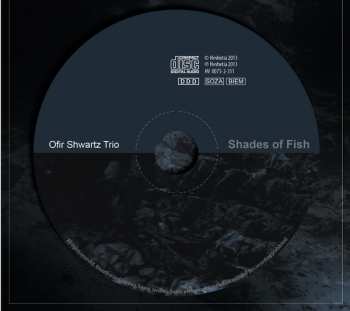 CD Ofir Shwartz Trio: Shades of Fish