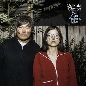 Album Ogikubo Station: We Can Pretend Like