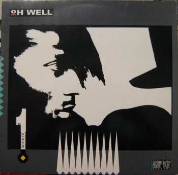 LP Oh Well: First Album