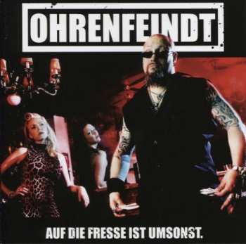 LP Ohrenfeindt: Auf Die Fresse Ist Umsonst