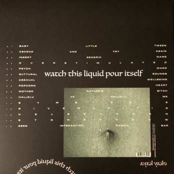 LP Okay Kaya: Watch This Liquid Pour Itself LTD | CLR