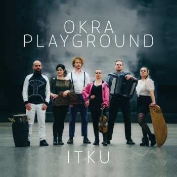 LP Okra Playground: Itku