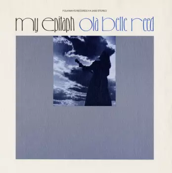 Ola Belle Reed: My Epitaph: Documentary In Song &