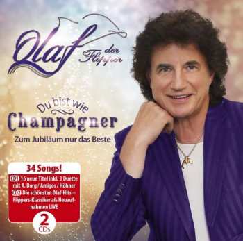 Album Olaf Malolepski: Du Bist Wie Champagner (Zum Jubiläum Nur Das Beste)