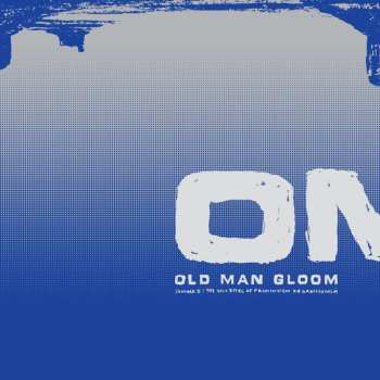 2LP Old Man Gloom: Seminar II: The Holy Rites Of Primitivism Regressionism