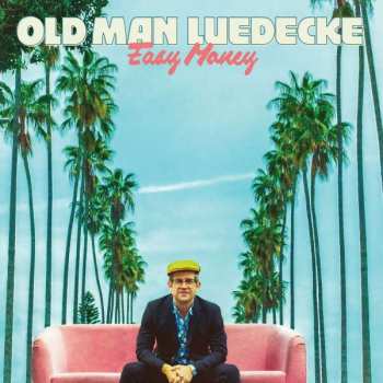 LP Old Man Luedecke: Easy Money