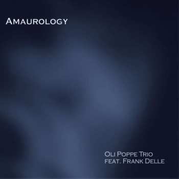 CD Frank Dellé: Amaurology