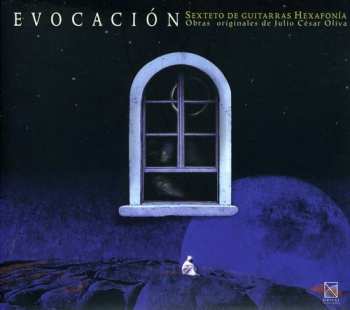 Album Oliva / Hexafonia Guitar Sextet: Evocation