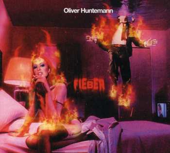 Album Oliver Huntemann: Fieber
