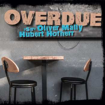 Album Oliver Mally: Overdue