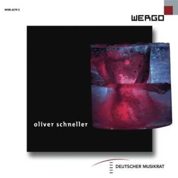 CD Oliver Schneller: Oliver Schneller