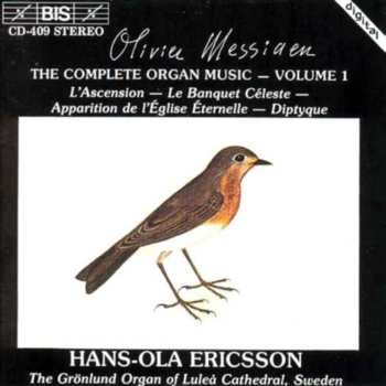 Album Olivier Messiaen: The Complete Organ Music, Volume 1