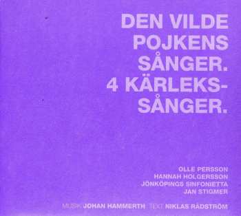 Album Jönköpings Sinfonietta: Den Vilde Pojkens Sånger; 4 Kärleks-Sånger