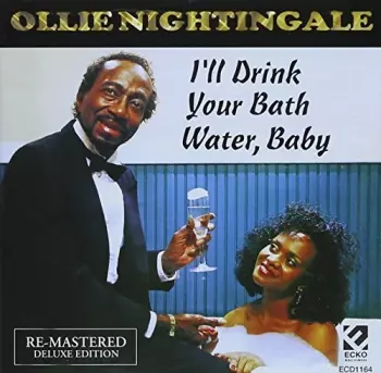 Ollie Nightingale: I'll Drink Your Bath Water, Baby