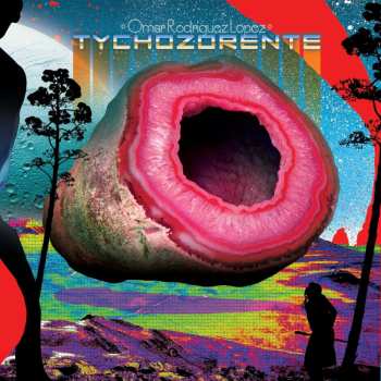 LP Omar Rodriguez-Lopez: Tychozorente