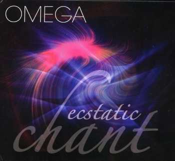 Album Omega Ecstatic Chant / Various: Omega Ecstatic Chant