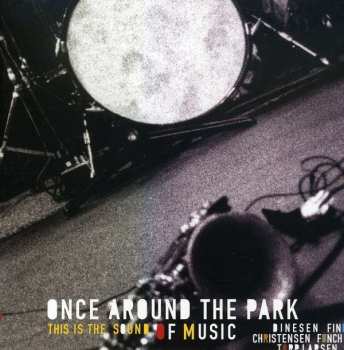 Album Once Around The Park: This Is The Sound Of Music