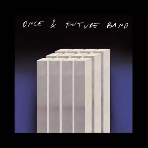 Once & Future Band: Brain EP