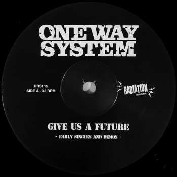 LP One Way System: Give Us A Future: Early Singles & Demos LTD
