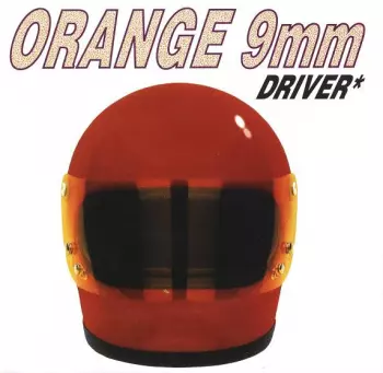 Orange 9mm: Driver Not Included