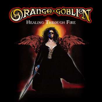 2CD Orange Goblin: Healing Through Fire