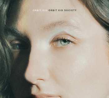 Album Orbit Kid: Orbit Kid Society