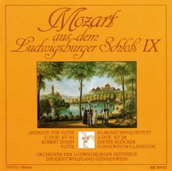 Album Dieter Klöcker: Mozart Aus Dem Ludwigsburger Schloß IX