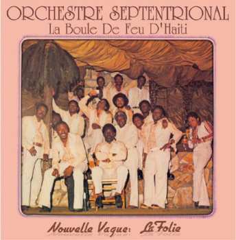 LP Orchestra Septentrional: Boule De Feu D'haiti