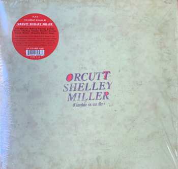LP Bill Orcutt: Orcutt Shelley Miller CLR