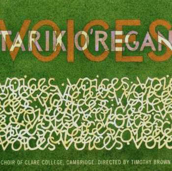 Album O'regan / Choir Of Clare College / Brown,timothy: Voices