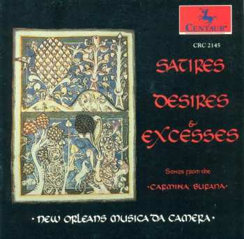 CD Orff / New Orleans Musica Da Camera: Satires Desires & Excesses: Carmina Burana Exc.
