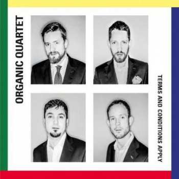 Album Organic Quartet: Terms And Conditions Apply