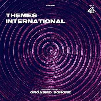LP Orgasmo Sonore: Themes International