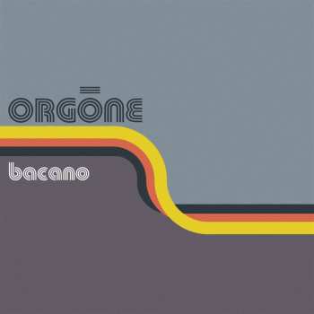 2LP Orgone: Bacano CLR | LTD