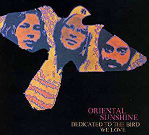 CD Oriental Sunshine: Dedicated To The Bird We Love DIGI