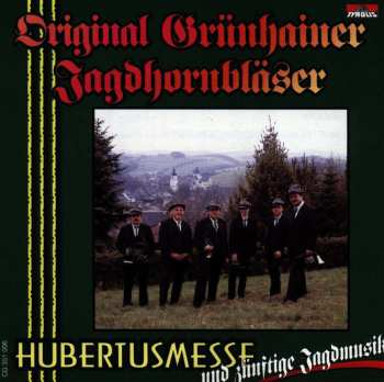 CD Original Grünhainer Jagdhornbläser: Hubertusmesse Und Zünftige Jagdmusik