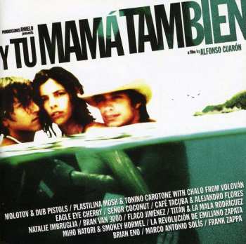 CD Various: Y Tu Mamá También (A Film By Alfonso Cuarón)