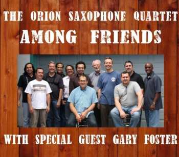 Album Orion Saxophone Quartet: Among Friends